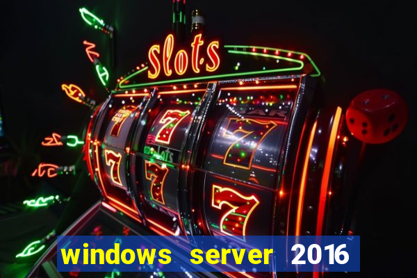 windows server 2016 download iso